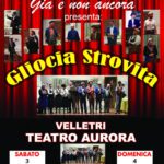 “Già e non ancora” a teatro presenta “Gliocìa strovita”