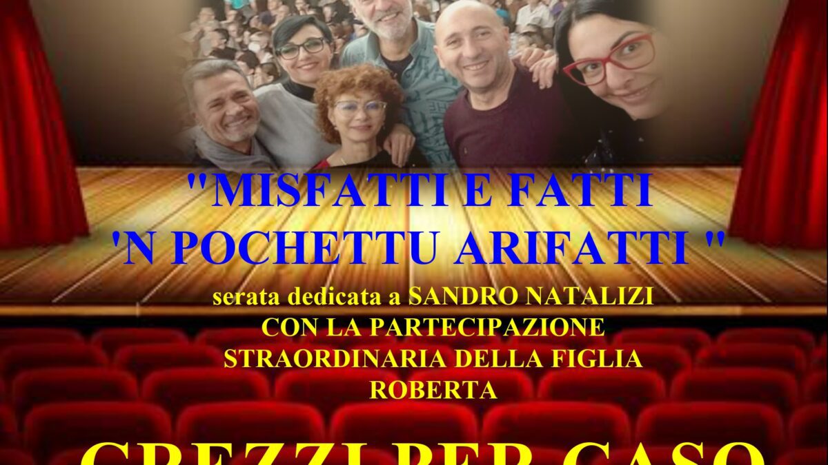 Con i "Grezzi Per Caso", spettacolo dialettale in ricordo di Sandro Natalizi al Teatro Nuovo Velletri