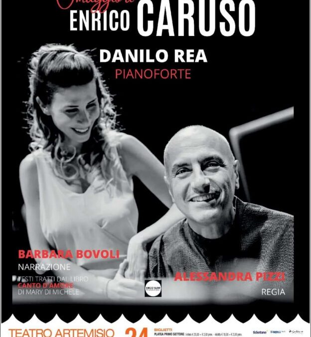 “Omaggio a Enrico Caruso” con Danilo Rea e Barbara Bovoli.