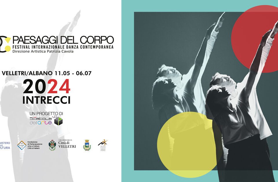 V edizione di Paesaggi del Corpo Festival Internazionale Danza Contemporanea, anche a Velletri