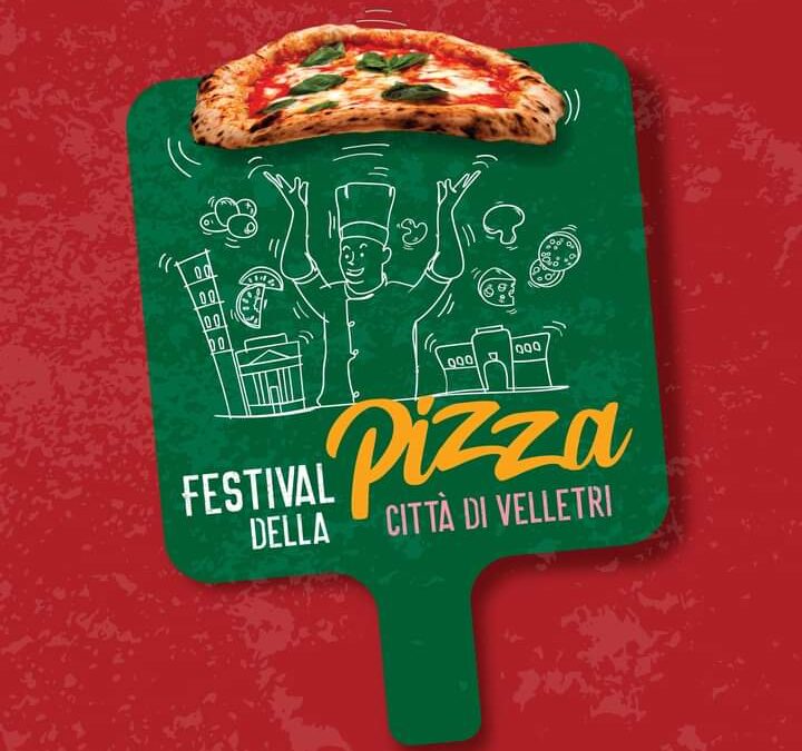 Quattro giorni di eventi culinari ed enogastronomici in arrivo il “Festival della Pizza Città di Velletri”