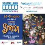 Velletri Libris, Serata Premio Strega 2024