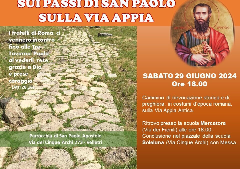 Sui passi di San Paolo, sulla via Appia con la Parrocchia di San Paolo Apostolo di Velletri