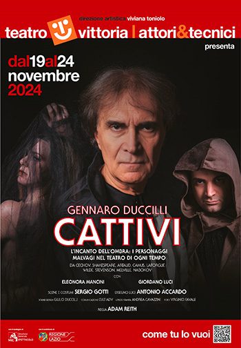 "Cattivi", lo spettacolo di Gennaro Duccilli al Teatro Vittoria di Roma