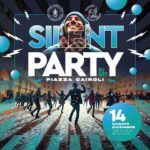 Sabato 14 dicembre, Silent Party Dj set in piazza Cairoli